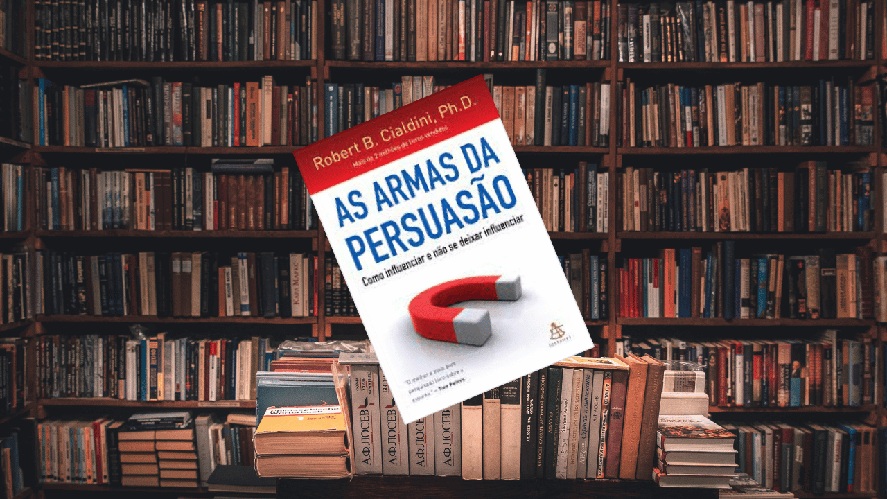 As Armas da Persuasão: 7 Pontos Importantes para você