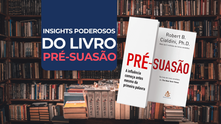 Pré-suasão: 5 Insights Poderosos para Copywriters